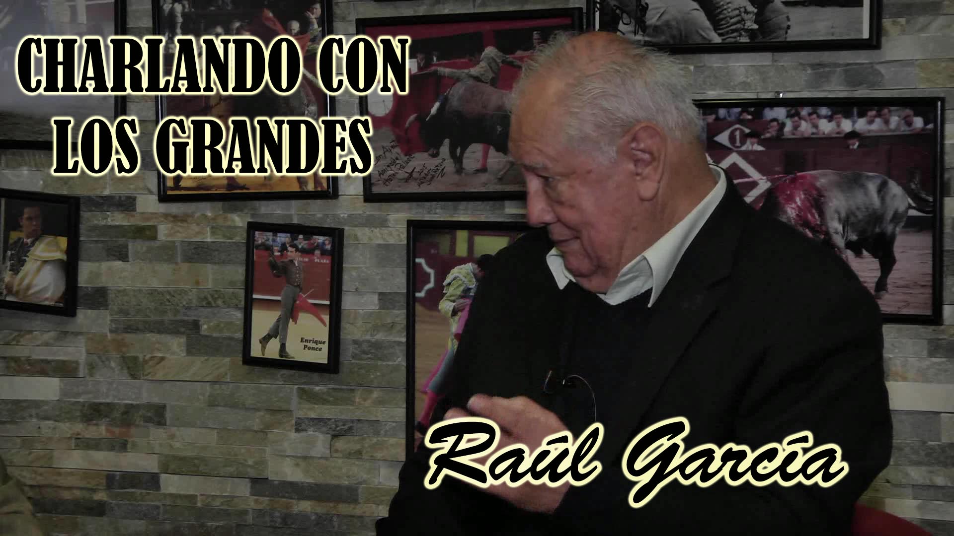 Charlando con los Grandes / Raúl García